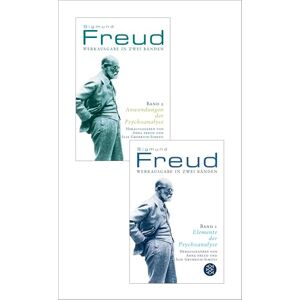 Freud, Sigmund Werkausgabe in zwei Bänden: Elemente der Psychoanalyse / Anwendungen der Psychoanalyse Freud, Sigmund Werkausgabe in zwei Bänden: Elemente der Psychoanalyse / Anwendungen der Psychoanalyse