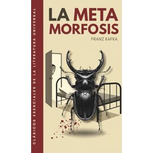 Kafka, Franz La metamorfosis: Edición ilustrada. Traducción literal del original Kafka, Franz La metamorfosis: Edición ilustrada. Traducción literal del original