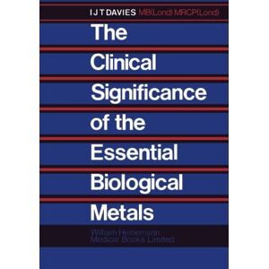 Davies, I. J. T. The Clinical Significance of the Essential Biological Metals Davies, I. J. T. The Clinical Significance of the Essential Biological Metals