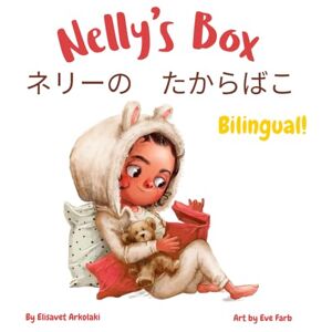 Arkolaki, Elisavet Nelly’s Box ネリーの たからばこ: Α Japanese English bilingual book for children. Hiragana, Katakana, Kanji. (Japanese Bilingual Books Fostering Creativity in Kids) Arkolaki, Elisavet Nelly’s Box ネリーの たからばこ: Α Japanese English bilingual book for children. Hiragana, Katakana, Kanji. (Japanese Bilingual Books Fostering Creativity in Kids)