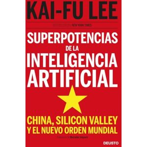 Lee Superpotencias de la inteligencia artificial Lee Superpotencias de la inteligencia artificial