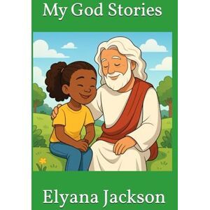 Jackson My God Stories Jackson My God Stories