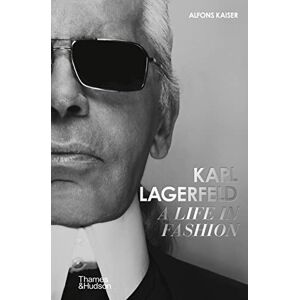 Kaiser Karl Lagerfeld: A Life in Fashion – A Financial Times Book of the Year Kaiser Karl Lagerfeld: A Life in Fashion – A Financial Times Book of the Year