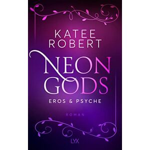 Robert, Katee Neon Gods Eros & Psyche Robert, Katee Neon Gods Eros & Psyche