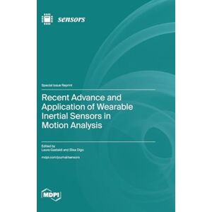 Recent Advance and Application of Wearable Inertial Sensors in Motion Analysis Recent Advance and Application of Wearable Inertial Sensors in Motion Analysis