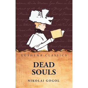 Nikolai Gogol Dead Souls Nikolai Gogol Dead Souls