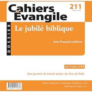 Collectif Cahier Evangile 211: Le jubilé biblique Collectif Cahier Evangile 211: Le jubilé biblique