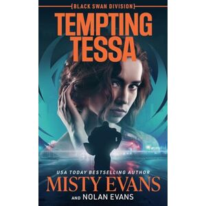 Evans, Misty Tempting Tessa: 2 (Black Swan Division) Evans, Misty Tempting Tessa: 2 (Black Swan Division)