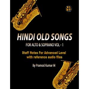 M, Pramod Kumar Hindi Old Songs For Alto & Soprano: Volume 1 M, Pramod Kumar Hindi Old Songs For Alto & Soprano: Volume 1