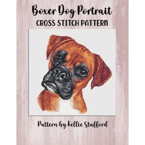 Stafford, Kellie Boxer Dog Portrait Cross Stitch Pattern Stafford, Kellie Boxer Dog Portrait Cross Stitch Pattern