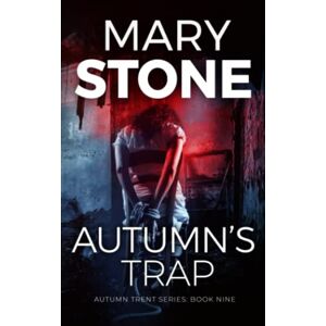 Stone, Mary Autumn's Trap (Winter Black FBI Mysteries) Stone, Mary Autumn's Trap (Winter Black FBI Mysteries)