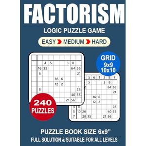 TheSmartBrain, Goody Factorism Puzzle Book For Adults: 240 Puzzles Factorism Great Logic Puzzle Game For Adults Seniors and Teens 3 Levels: Easy Medium and Hard Portable size 6x9 Inches. TheSmartBrain, Goody Factorism Puzzle Book For Adults: 240 Puzzles Factorism Great Logic Puzzle Game For Adults Seniors and Teens 3 Levels: Easy Medium and Hard Portable size 6x9 Inches.