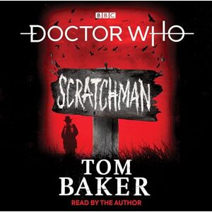 Baker, Tom Doctor Who: Scratchman: 4th Doctor Novel (Doctor Who, 4) Baker, Tom Doctor Who: Scratchman: 4th Doctor Novel (Doctor Who, 4)
