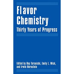 Flavor Chemistry: Thirty Years of Progress Flavor Chemistry: Thirty Years of Progress