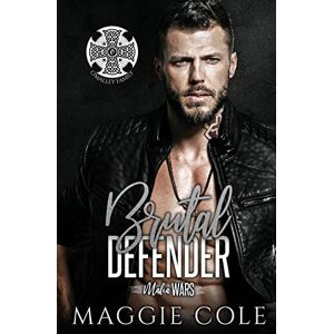 Cole, Maggie Brutal Defender: A Dark Mafia Romance (Mafia Wars Book Eight) Cole, Maggie Brutal Defender: A Dark Mafia Romance (Mafia Wars Book Eight)