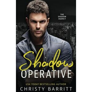 Barritt, Christy Shadow Operative (The Shadow Agency) Barritt, Christy Shadow Operative (The Shadow Agency)