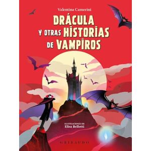 Camerini, Valentina Drácula Y Otras Historias de Vampiros (Clásicos) Camerini, Valentina Drácula Y Otras Historias de Vampiros (Clásicos)