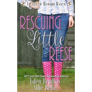 Belle, Allie Rescuing Little Reese (Littles of Rawhide Ranch) Belle, Allie Rescuing Little Reese (Littles of Rawhide Ranch)