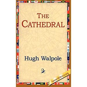 Walpole, Hugh The Cathedral Walpole, Hugh The Cathedral