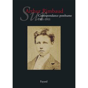 Fayard Sur Arthur Rimbaud T.2 (Littérature Française) (French Edition) Fayard Sur Arthur Rimbaud T.2 (Littérature Française) (French Edition)