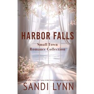 Lynn, Sandi Harbor Falls: Small Town Romance Collection (Harbor Falls Series) Lynn, Sandi Harbor Falls: Small Town Romance Collection (Harbor Falls Series)