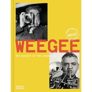 Chéroux, Clément Weegee: Society of the Spectacle Chéroux, Clément Weegee: Society of the Spectacle