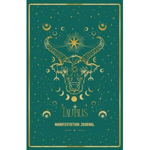 McInnes, Kim Taurus Manifestation Journal: ROOT INTO YOUR TAURUS POWER. MANIFEST WITH GRACE & EASE. McInnes, Kim Taurus Manifestation Journal: ROOT INTO YOUR TAURUS POWER. MANIFEST WITH GRACE & EASE.