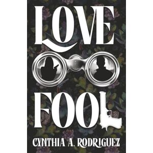 Rodriguez Lovefool: A Latine Dark Romance: 2 (Folie à Deux) Rodriguez Lovefool: A Latine Dark Romance: 2 (Folie à Deux)