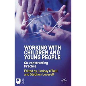 Dell Working with Children and Young People: Co-constructing Practice Dell Working with Children and Young People: Co-constructing Practice