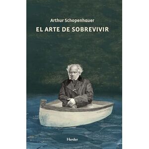 Schopenhauer, Arthur Arte de Sobrevivir, El (fuera de colección) Schopenhauer, Arthur Arte de Sobrevivir, El (fuera de colección)