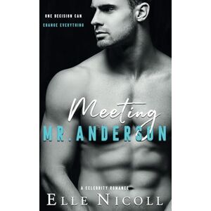 Nicoll, Elle Meeting Mr Anderson: 1 (The Men Series Interconnected Standalone Romances) Nicoll, Elle Meeting Mr Anderson: 1 (The Men Series Interconnected Standalone Romances)