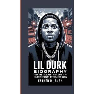 Bush LIL DURK BIOGRAPHY: From the Trenches to the Charts – The Untold Story of Chicago’s Voice. Bush LIL DURK BIOGRAPHY: From the Trenches to the Charts – The Untold Story of Chicago’s Voice.