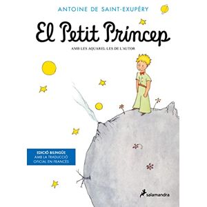 Saint-Exupéry, Antoine de El Petit Príncep (edició bilingüe amb el text original en francés) (Biblioteca Saint-Exupéry) Saint-Exupéry, Antoine de El Petit Príncep (edició bilingüe amb el text original en francés) (Biblioteca Saint-Exupéry)