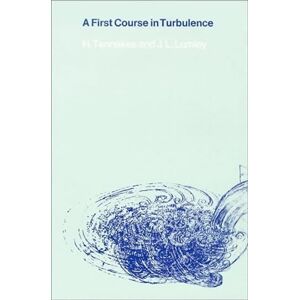 Tennekes, Henk A First Course in Turbulence (The MIT Press) Tennekes, Henk A First Course in Turbulence (The MIT Press)