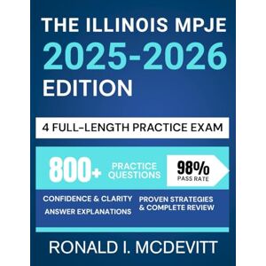 McDevitt, Ronald I. The Illinois MPJE 2025-2026 Edition: Your Complete Roadmap to Navigating Pharmacy Law, Featuring Targeted Review, Realistic Practice Questions, and Clear Legal Breakdowns. McDevitt, Ronald I. The Illinois MPJE 2025-2026 Edition: Your Complete Roadmap to Navigating Pharmacy Law, Featuring Targeted Review, Realistic Practice Questions, and Clear Legal Breakdowns.