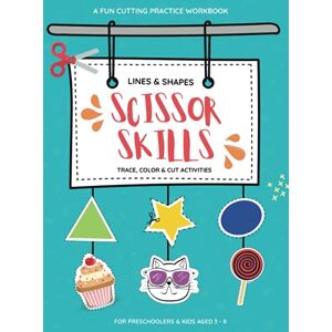 Lab, Activity Scissor Skills Preschool Activity Book: A Fun Cutting Practice Workbook for Kids ages 3-8 with 50 shapes to trace, color and cut. Lab, Activity Scissor Skills Preschool Activity Book: A Fun Cutting Practice Workbook for Kids ages 3-8 with 50 shapes to trace, color and cut.