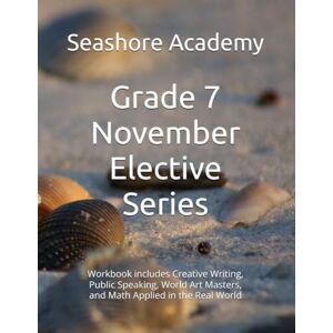 Academy, Seashore Seashore Academy’s Entrepreneurship & Skills Supplemental Workbook: 7th Grade (November Series) (Grade 7 Elective Series by Seashore Academy) Academy, Seashore Seashore Academy’s Entrepreneurship & Skills Supplemental Workbook: 7th Grade (November Series) (Grade 7 Elective Series by Seashore Academy)