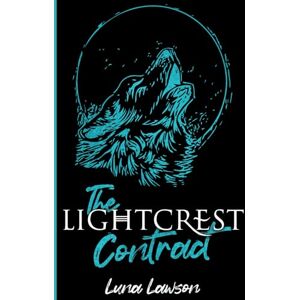 Lawson, Luna The Lightcrest Contract: Special Edition Paperback (Lightcrest Pack Special Edition Paperbacks) Lawson, Luna The Lightcrest Contract: Special Edition Paperback (Lightcrest Pack Special Edition Paperbacks)