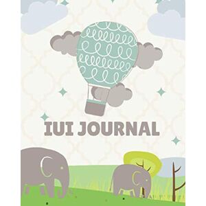 Publishing, LREC IUI Journal- Fertility Tracking Notebook: 12 Month Pregnancy Preparation & Conception Planner- Inspirational Prompts & Quotes For Women Trying To Conceive Publishing, LREC IUI Journal- Fertility Tracking Notebook: 12 Month Pregnancy Preparation & Conception Planner- Inspirational Prompts & Quotes For Women Trying To Conceive