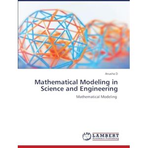 D, Anusha Mathematical Modeling in Science and Engineering D, Anusha Mathematical Modeling in Science and Engineering