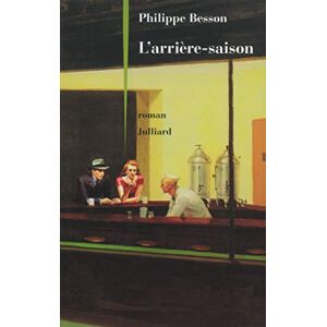 Besson, Philippe L'arrière-saison Besson, Philippe L'arrière-saison