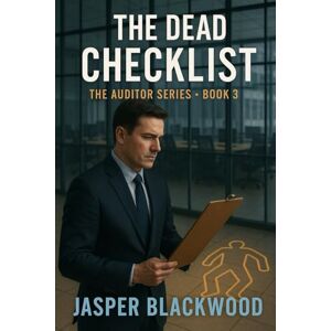 Blackwood, Jasper The Dead Checklist (The Auditor Series) Blackwood, Jasper The Dead Checklist (The Auditor Series)
