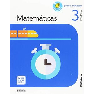 Santillana MATEMATICAS 3 PRIM Saber HACER Santillana MATEMATICAS 3 PRIM Saber HACER
