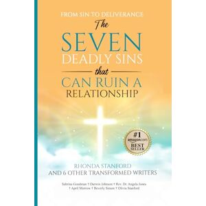Stanford, Rhonda The Seven Deadly Sins: That Can Ruin A Relationship Stanford, Rhonda The Seven Deadly Sins: That Can Ruin A Relationship