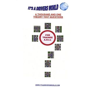 Duggan, James A Thousand and One Theory Test Questions: For Trainee Driving Instructors (Driving Instructor Training.) Duggan, James A Thousand and One Theory Test Questions: For Trainee Driving Instructors (Driving Instructor Training.)