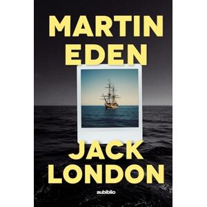 London, Jack Martin Eden London, Jack Martin Eden