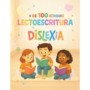 Monstruo, Sabio Cuaderno de Lectoescritura para Niños con Dislexia: Más de 100 Actividades para Mejorar la Dislexia Formar Sílabas y Fortalecer la Lectoescritura con ... al Día (Para Niños de 5 Años a 10 Años) Monstruo, Sabio Cuaderno de Lectoescritura para Niños con Dislexia: Más de 100 Actividades para Mejorar la Dislexia Formar Sílabas y Fortalecer la Lectoescritura con ... al Día (Para Niños de 5 Años a 10 Años)