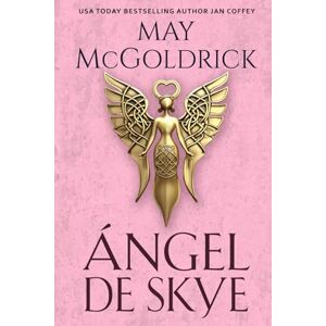 McGoldrick, May Ángel de Skye (Familia Macpherson) McGoldrick, May Ángel de Skye (Familia Macpherson)