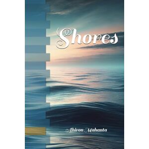 Mahanta, Ahiron Shores: Contemporary Fiction / Coming-of-Age Mystery Mahanta, Ahiron Shores: Contemporary Fiction / Coming-of-Age Mystery