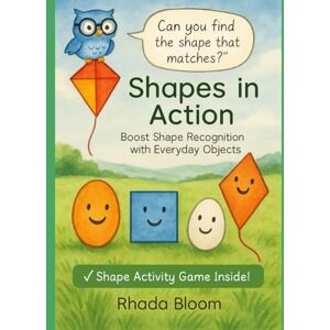 Bloom, Rhada Shapes in Action: Build Shape Confidence with Everyday Objects – Level Two Stars (Shape Fun! Learning Adventure Series) Bloom, Rhada Shapes in Action: Build Shape Confidence with Everyday Objects – Level Two Stars (Shape Fun! Learning Adventure Series)